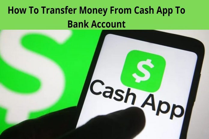 How to Transfer Money from Cash App to Bank Account